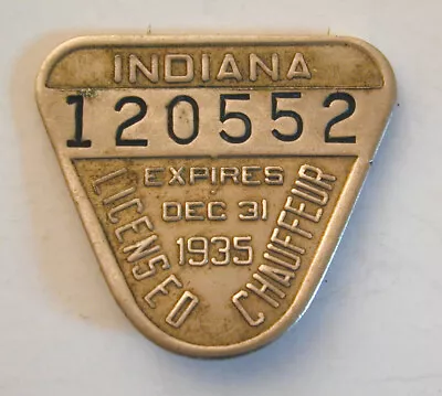 Vintage 1935 Indiana Licensed Chauffeur Driver’s Pinback Badge • $16.99