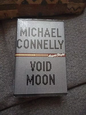 Void Moon By Michael Connelly (1999 Hardcover First Edition) • $8.95