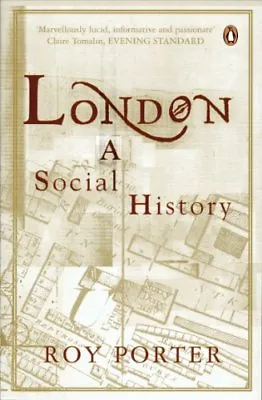 London: A Social History • £3.50