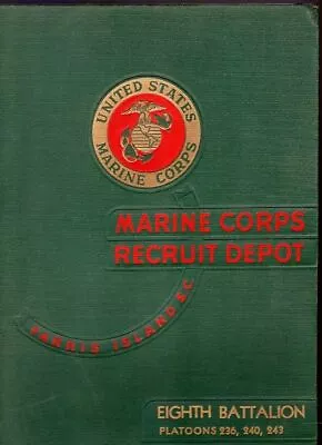 Parris Island MARINE CORPS Recruit Yearbook 8th Battalion PLATOONS 236 240 243 • $29.99