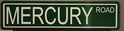 Metal Street Sign Mercury Road Chopped Custom Cougar Cyclone Monterey Capri • $19.95