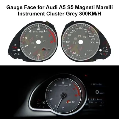 Gauge Face For Audi A5 S5 Magneti Marelli Instrument Cluster Color Grey 300KM/H • $100