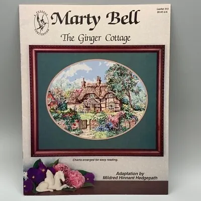 Marty Bell The Ginger Cottage Cross Stitch Chart Leaflet 313 Vintage 1990 • $15.95