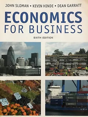 Economics For Business By Dean Garratt John Sloman Kevin Hinde 6th Ed • £15