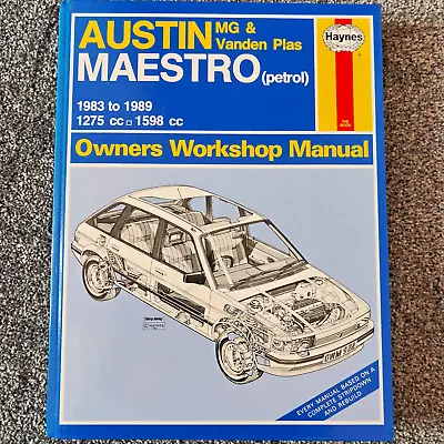 HAYNES OWNERS WORKSHOP MANUAL CAR BOOK - AUSTIN MAESTRO Repair Service 1983-1989 • £0.99