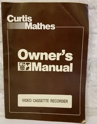 Curtis Mathes User Owner's Manual VCR Video Cassette Recorder DV 725 Vintage Vtg • $14.99