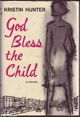 Kristin Hunter GOD BLESS THE CHILD 1st Ed. HC Book • £23.49