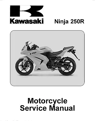 Kawasaki Service Manual 2008 Ninja 250R • $25