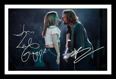 Lady Gaga & Bradley Cooper - A Star Is Born Autographed Signed Framed Photo • £19.99