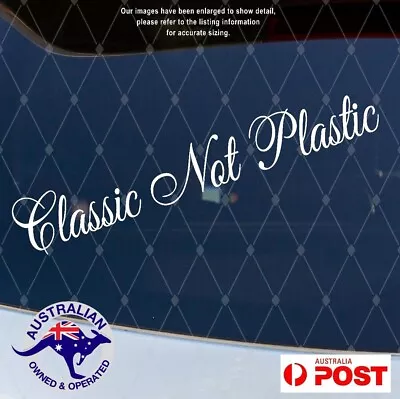 Classic Not Plastic Gloss Vinyl Sticker Decal White - Car Ute Van Window Vehicle • $11.95