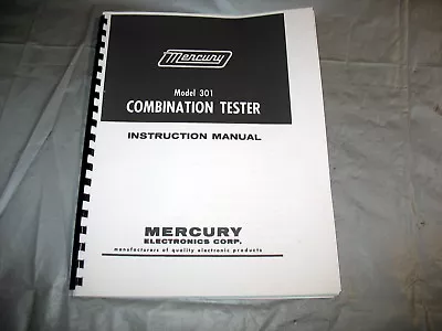 Manual & Test Setup Charts For Mercury 301 Combination Tube Tester Schematic  • $13.15