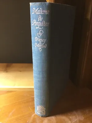 Madame De Pompadour / By Nancy Mitford 1954 First Ed • £10