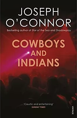 Cowboys And Indians-Joseph O'Connor • £4.87