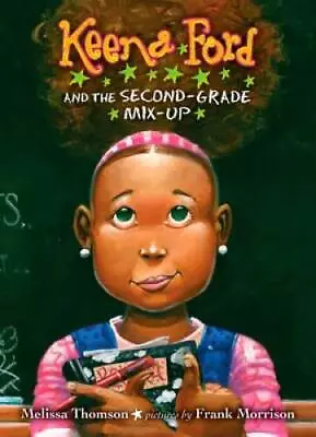 Keena Ford And The Second Grade Mix-up - Hardcover By Thomson Melissa - GOOD • $4.46