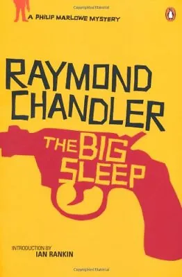 The Big Sleep: An Philip Marlowe Mystery By Raymond Chandler Ian Rankin • £2.51