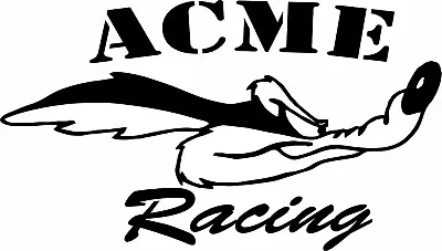 Wile E. Coyote ACME Racing Vinyl Decal Sticker Car Truck Window • $2.99