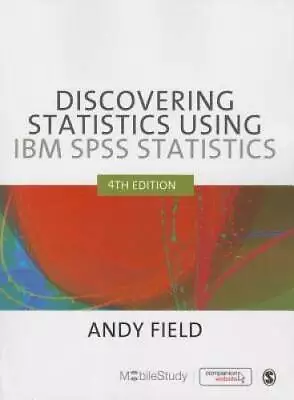 Discovering Statistics Using IBM SPSS Statistics 4th Edition - Paperback - GOOD • $5.38