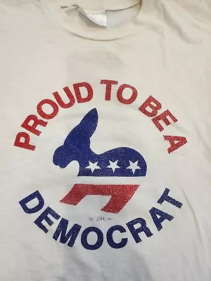 VTG Proud To Be A Democrat Shirt Made In USA Lifewear Unite! Union Made • $12