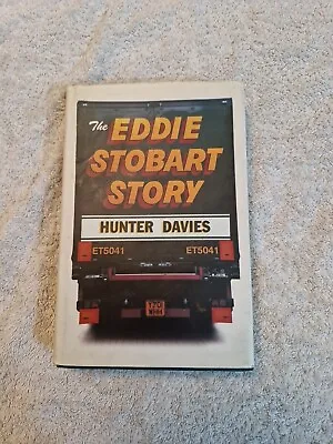 The Eddie Stobart Story Book Signed! By Hunter Davies (HB 2001). Author • £9.50