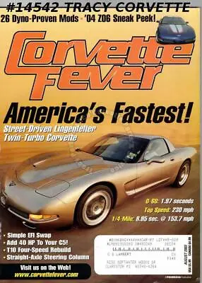 August 2003 CORVETTE FEVER Fastest Street Driven Lingenfelter Twin Turbo Vette • $17