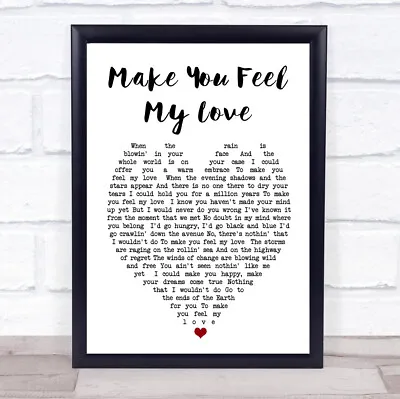 Make You Feel My Love Heart Quote Song Lyric Print • £54.95