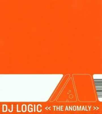 DJ Logic   |   The Anomaly   |  CD • £3.50