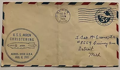 Rare 1931 Uss Akron Christening Cover Akron Ohio To Detroit Michigan • $188.17