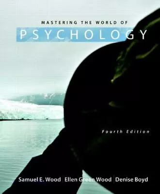 Mastering The World Of Psychology; 4th Edition - Paperback 9780205003310 Wood • $4.37