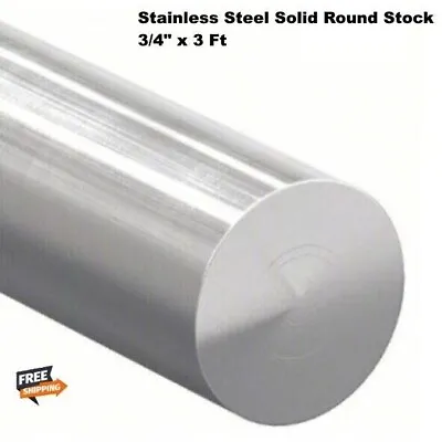 Stainless Steel Solid Round Stock 3/4  X 3 Ft 304 Unpolished Rod 36  Length • $39.75