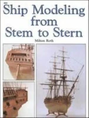 Ship Modeling From Stem To Stern • $7.67