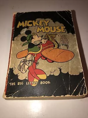The Big Little Book Mickey Mouse The Mail Pilot Walt Disney Softcover 1933 Tall • $45
