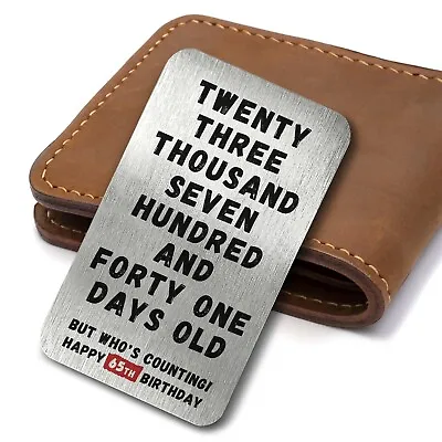 £3.99 • Buy Happy 65th Birthday Who's Counting Metal Wallet Card Keepsake Birthday Gift