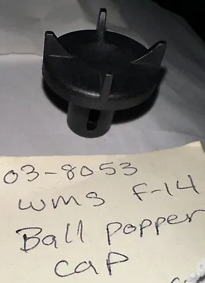 Williams Pinball Ball Popper Cap (used On F-14 Tomcat) 03-8053 • $24.95