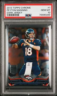 Peyton Manning 2013 Topps Chrome Dark Jersey Football Card #1 Graded PSA 10 • $69