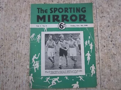 October 8th 1948 SPORTING MIRROR Raich Carter Cliff Britton Archie Macaulay. • £3.50