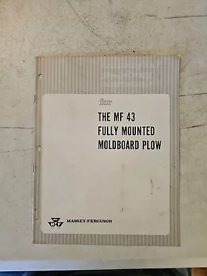 1965 MASSEY FERGUSON MF 43 MOLDBOARD PLOW Assembly & Predelivery Instructions  • $12.95