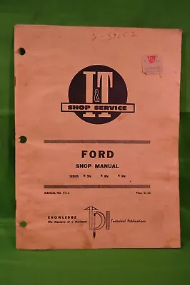 I & T Shop Service Ford Shop Manual FO-4 Series 2N 8N 9N Damaged • $6.75