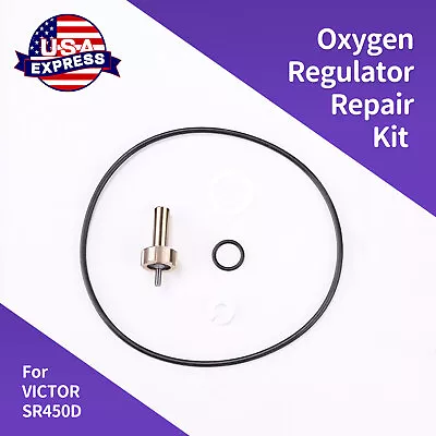 For Victor SR450D Oxygen Regulator Rebuild/Repair Parts Kit 0790-0102 • $18.88