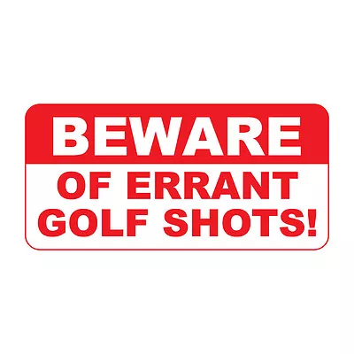 Beware Of Errant Golf Shots Retro Vintage Style Metal Sign - 8 In X 12 In • $14.99