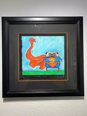 Matt Rinard  Super Pug  (SN) Limited Edition Lithograph - Framed • $495