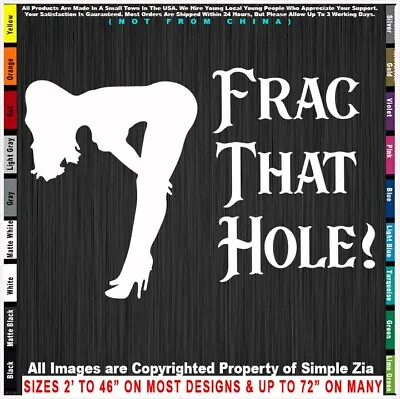 - Oilfield Girl Frac That Hole Sexy Life Mafia Roughneck Pipe Sticker Decal • $5.99