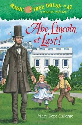 Abe Lincoln At Last! (Magic Tree House) By Osborne Mary Pope Book The Fast Free • $6.46