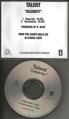 TALENT Celebrity W/ RADIO EDIT & INSTRUMENTAL PROMO CD Single R. KELLY Produced • $24.99