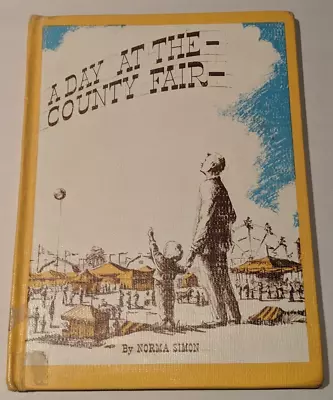 A Day At The County Fair Norma Simon Illustrated Stanley Bleifeld 1960 HC Book • $11.99