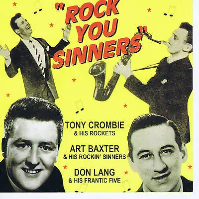 £9.99 • Buy TONY CROMBIE + DON LANG + ART BAXTER - ROCK YOU SINNERS (2 CDs, 59 Trax) SALE CD