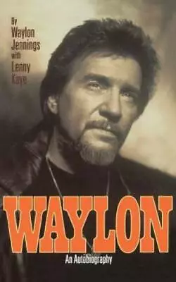 Waylon: An Autobiography - Hardcover By Waylon Jennings - GOOD • $6.61