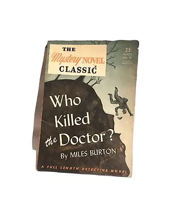 Who Killed The Doctor By Miles Burton - A Mystery Novel Classic - 1943 VERY RARE • $175