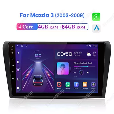 For Mazda 3 2004-2009 9  Car GPS Stereo Radio Head Unit Android 13 Navi Wifi 64G • $123.81
