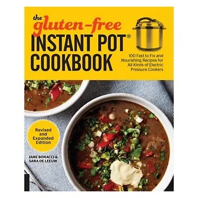 The Gluten Free Instant Pot Cookbook Paperback Book For All Pressure Cookers • $16.96