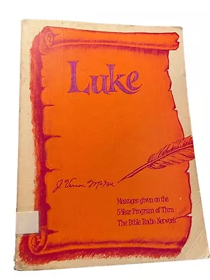 J Vernon McGee Messages On The 5-year Program Thru The Bible Luke • $7